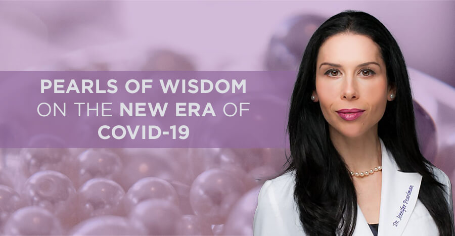 , Pearls of Wisdom on the new era of COVID-19